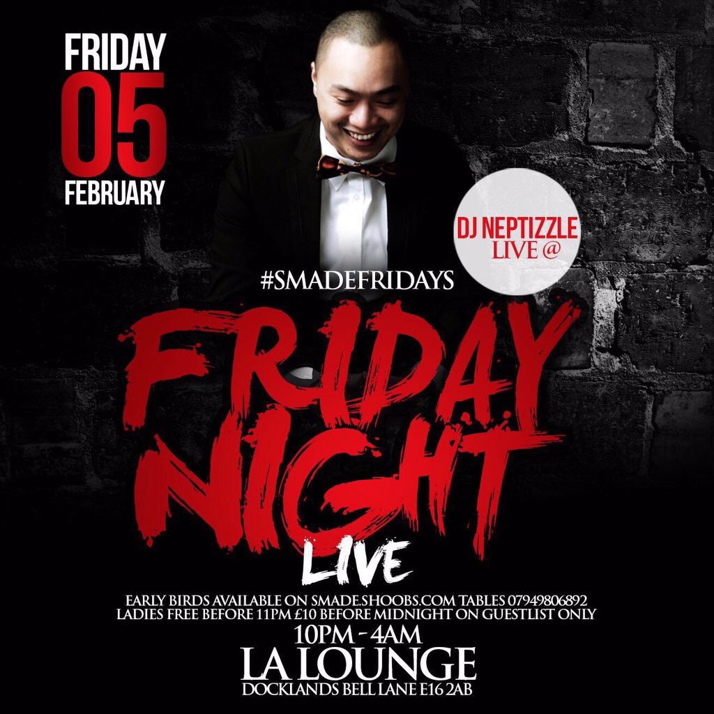 TeamDJNeptizzle's tweet photo. Tonight is really turning up! @DjNeptizzle is going to playing @laloungeuk 🔥🔥🔥🔥🔥 #SMADEFridays https://t.co/ahP54wVtOL