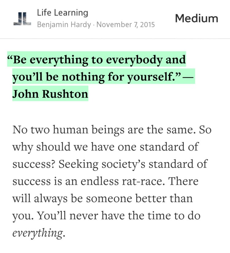 “Be everything to everybody and you’ll be nothing for yourself.” — John Rushton