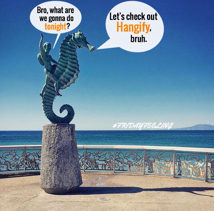 Hangify's tweet image. Listen to the seahorse. Discover tonight's plans and get that #FridayFeeling! DL link in our bio.