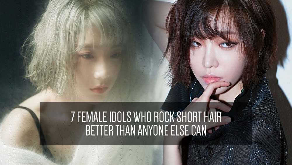 Allkpop On Twitter 7 Female Idols Who Can Rock Short Hair Better