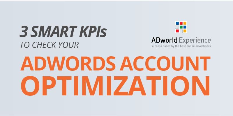 RichardPeets's tweet image. [INFOGRAPHIC]  3 Smart KPIs to Check Your #Adwords Account Optimization buff.ly/20dRARX #AdwordsOptimization