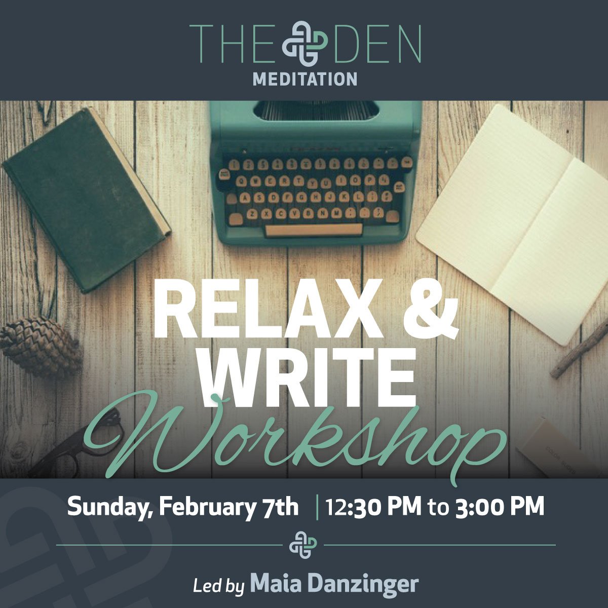 DENmeditation's tweet photo. This Sunday, a FREE workshop for writers looking to dig deeper. Sign up! #relaxandwrite #findyourDEN https://t.co/RAAMFhW6Vt