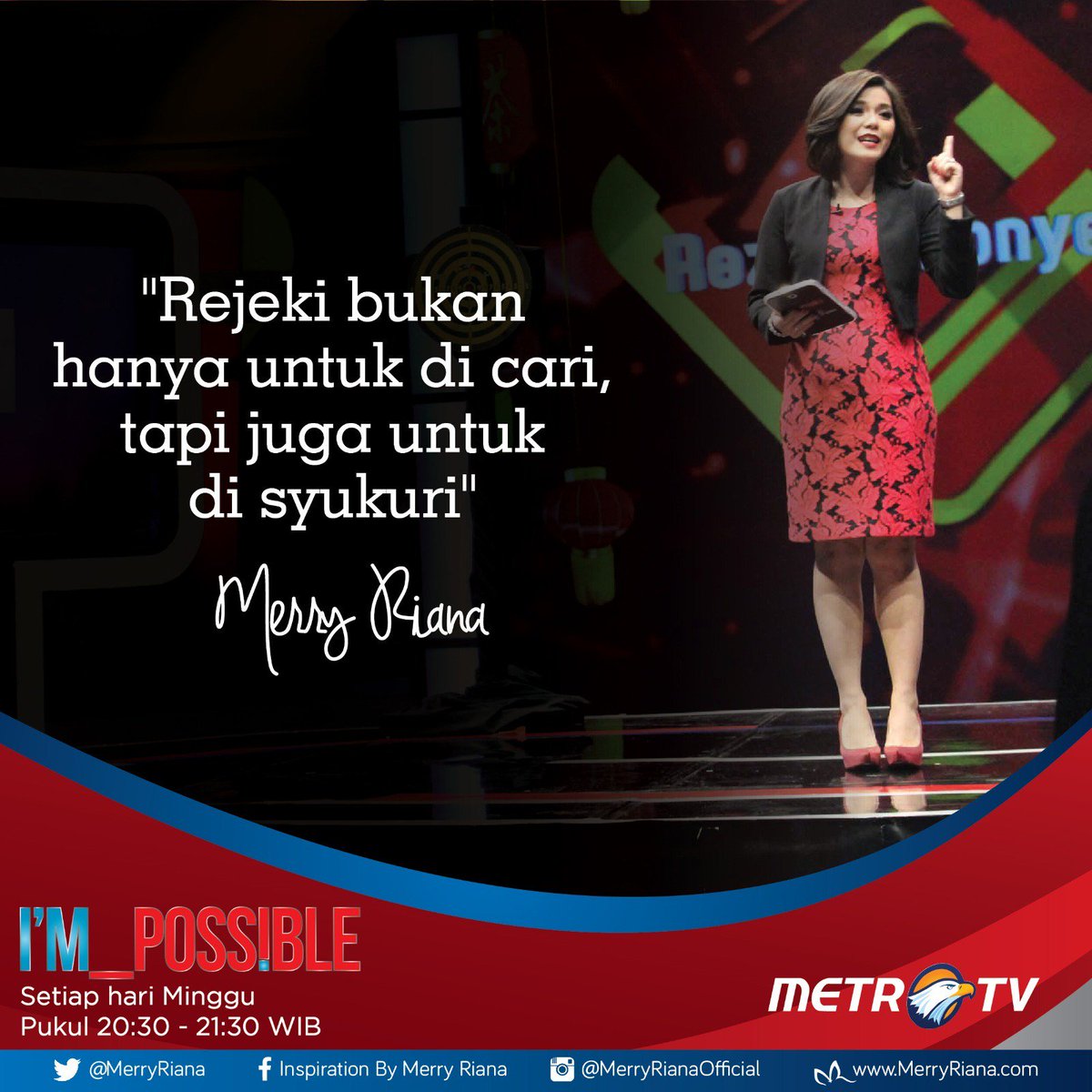 MerryRiana's tweet photo. Rejeki bukan hanya untuk dicari, tp juga disyukuri. Saksikan I'M Possible di @Metro_TV Minggu, 7 Feb pkl 20.30 https://t.co/C5ZcoZElGo