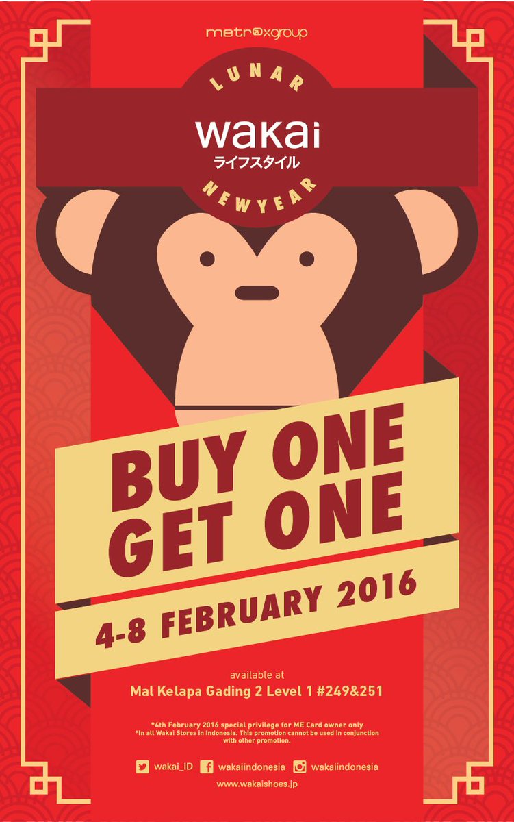Buy 1 Get 1 at @Wakai_ID Mal Kelapa Gading start from 4th - 8th February 2016. Grab them all !