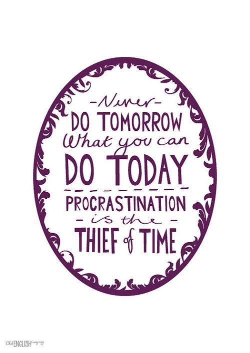 LondonMindful's tweet photo. Never do tomorrow what you can do today. Procrastination is the thief of time. https://t.co/TKPMlEZJnO