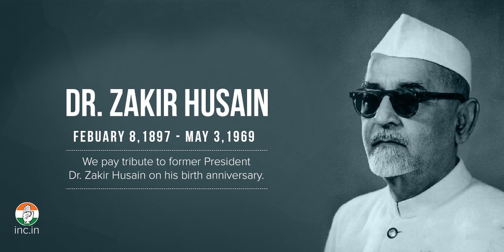 INCIndia's tweet photo. We pay tribute to Fmr President &amp; Freedom Fighter, Dr. Zakir Husain on his Birth Anniversary. https://t.co/6ITxdrgCUX