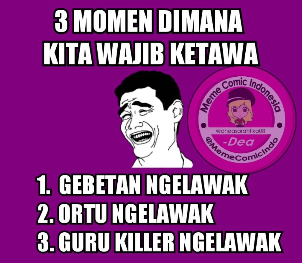 Meme Comic Indonesia On Twitter Lucu Gak Lucu Wajib Ketawa