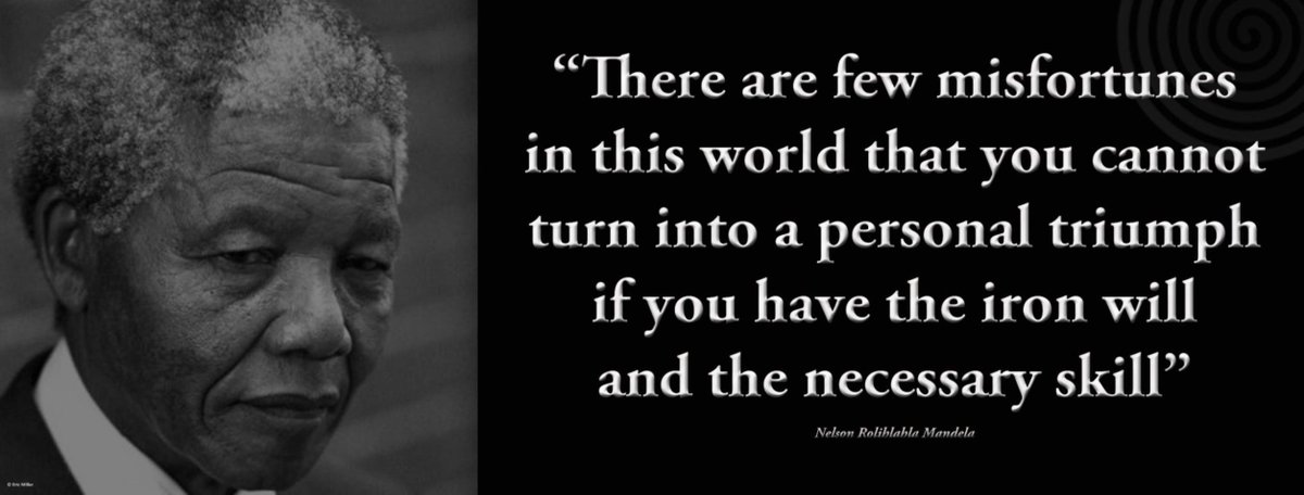 There are few misfortunes...that u cannot turn into a personal triumph if you have the iron will&amp;the necessary skill