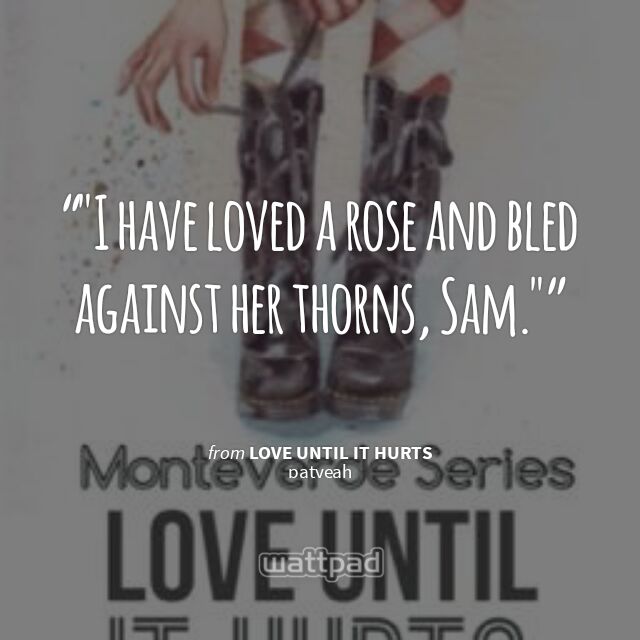rlps_s's tweet photo. ""I have loved a rose and bled against her thorns, Sam."" #Quote #Wattpad https://t.co/RwOg8SWVBb #patyeah #LUIH π https://t.co/wWbVRee5S3