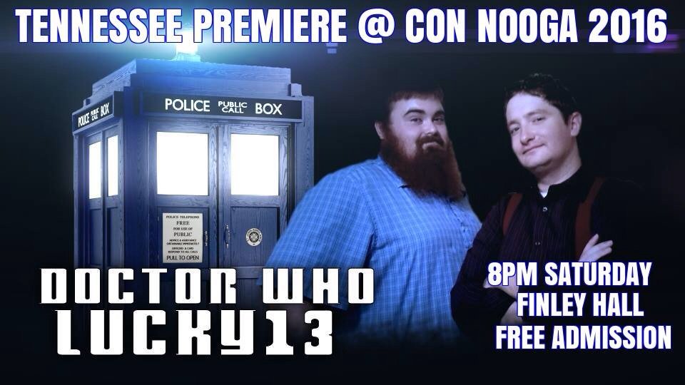 DrWhoLucky13's tweet photo. Join us for the Official Tennessee Premiere of #DoctorWho Lucky 13 at #CONNOOGA2016! - https://t.co/NhiR3pH6Ff https://t.co/PIbht8Qhy5