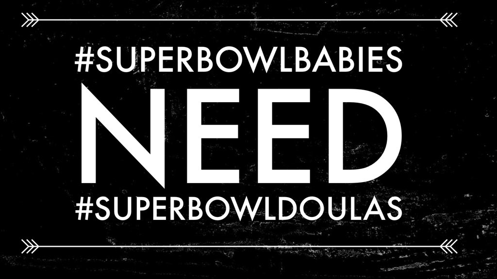 birthtoolbox's tweet photo. #superbowlbabies need #superbowldoulas. https://t.co/jEAGNk8GZ1