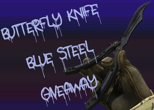 TheLegionLive's tweet photo. Butterfly Knife Blue Steel Giveaway! Retweet / Follow = chance to win! https://t.co/DwjwUoOYoC Drawn 2/20 @GamerRTer https://t.co/COnLMsNudf