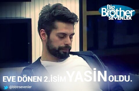 bbtrsevenler's tweet photo. #BigBrotherTR Evine geri dönen 2.isim Yasin oldu. https://t.co/nqAIH6Rmzw