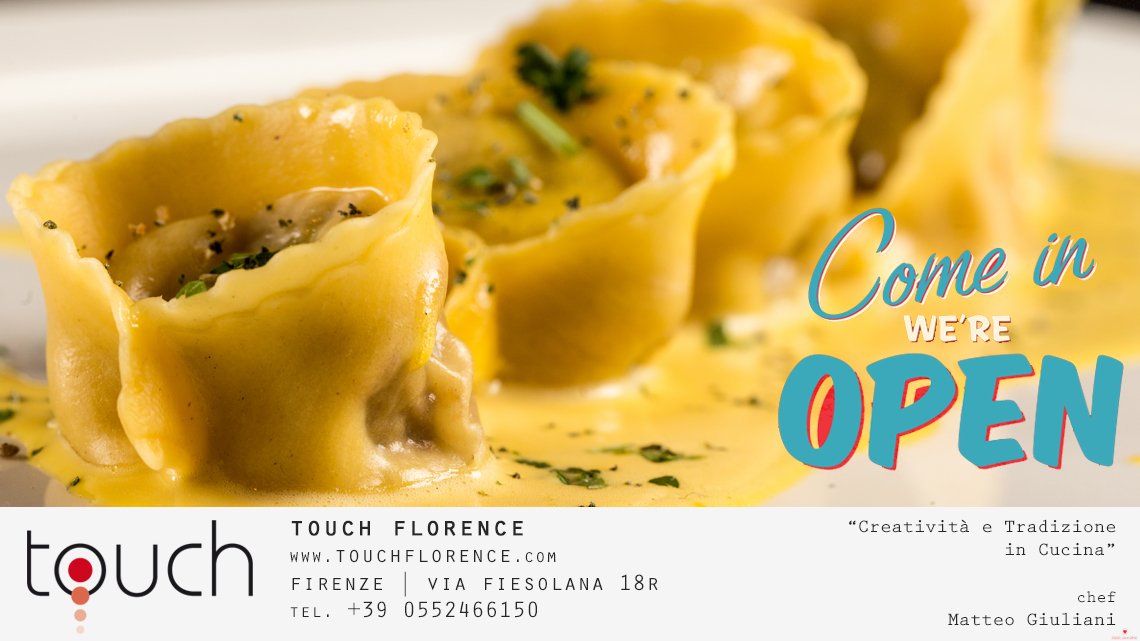 #touchflorence NEWS | We are OPEN | Siamo Aperti con tanta voglia e nuovi piatti in arrivo| touchflorence.com