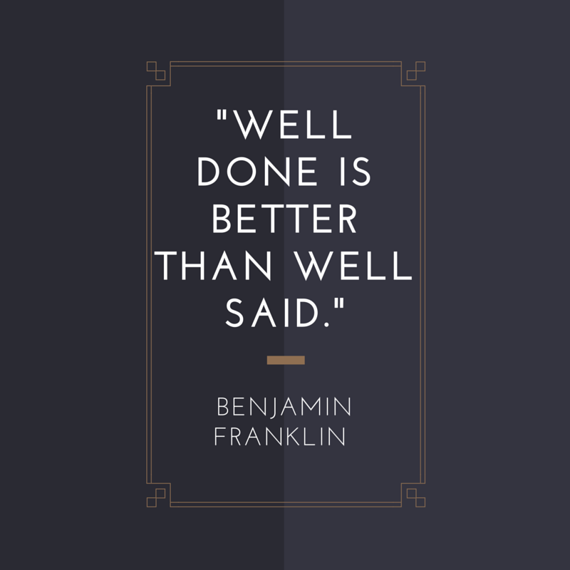 ASAEcenter's tweet photo. Well done is better than well said. - Benjamin Franklin #ASAE #MotivationMonday https://t.co/FtfAuWg00B