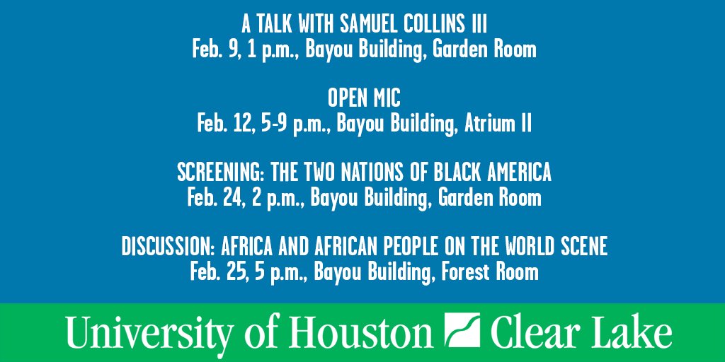 UHClearLake's tweet photo. #UHCL honors BlackHistoryMonth with events in February, starting tomorrow. More details: https://t.co/BA4b4YdnNs https://t.co/GBH1p4H54y
