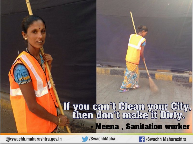 If you can't clean your City,then don't make it Dirty
- Meena, Sanitation Worker, #BMC 
#MyCleanIndia #SwachhBharat