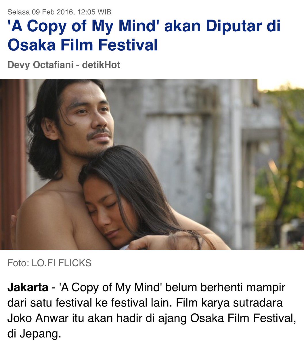 jokoanwar's tweet photo. A Copy of My Mind masuk Osaka Film Festival. Tapi gak perlu ke Osaka nonton. Ke bioskop aja Kamis ini tgl 11. :) https://t.co/dRuF3v7ZRV