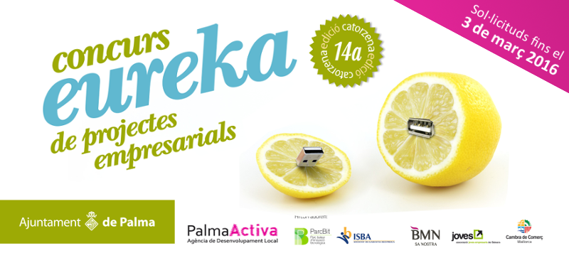 Oberta convocatòria de la 14ª Edició Concurs "#EUREKA: Idees convertides en #empreses"
+info bit.ly/EUREKA2016