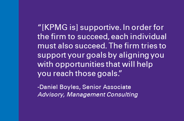 KPMGThrive's tweet image. #WhyKPMG? Sr Associate Daniel Boyles talks about support. #SetUpSuccess bit.ly/1V1dBC5
