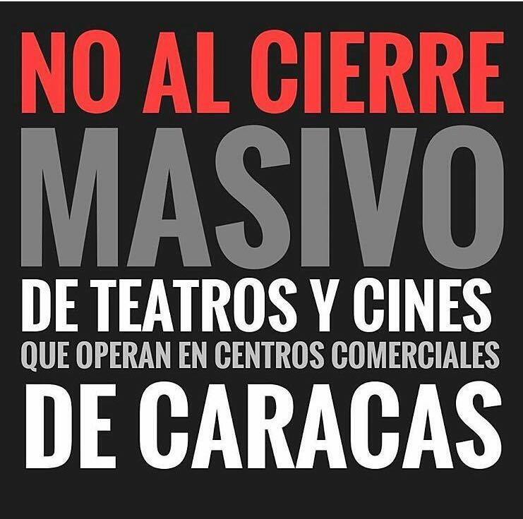 ¡Atención! #NoAlCierreDeTeatrosYCinesCCS