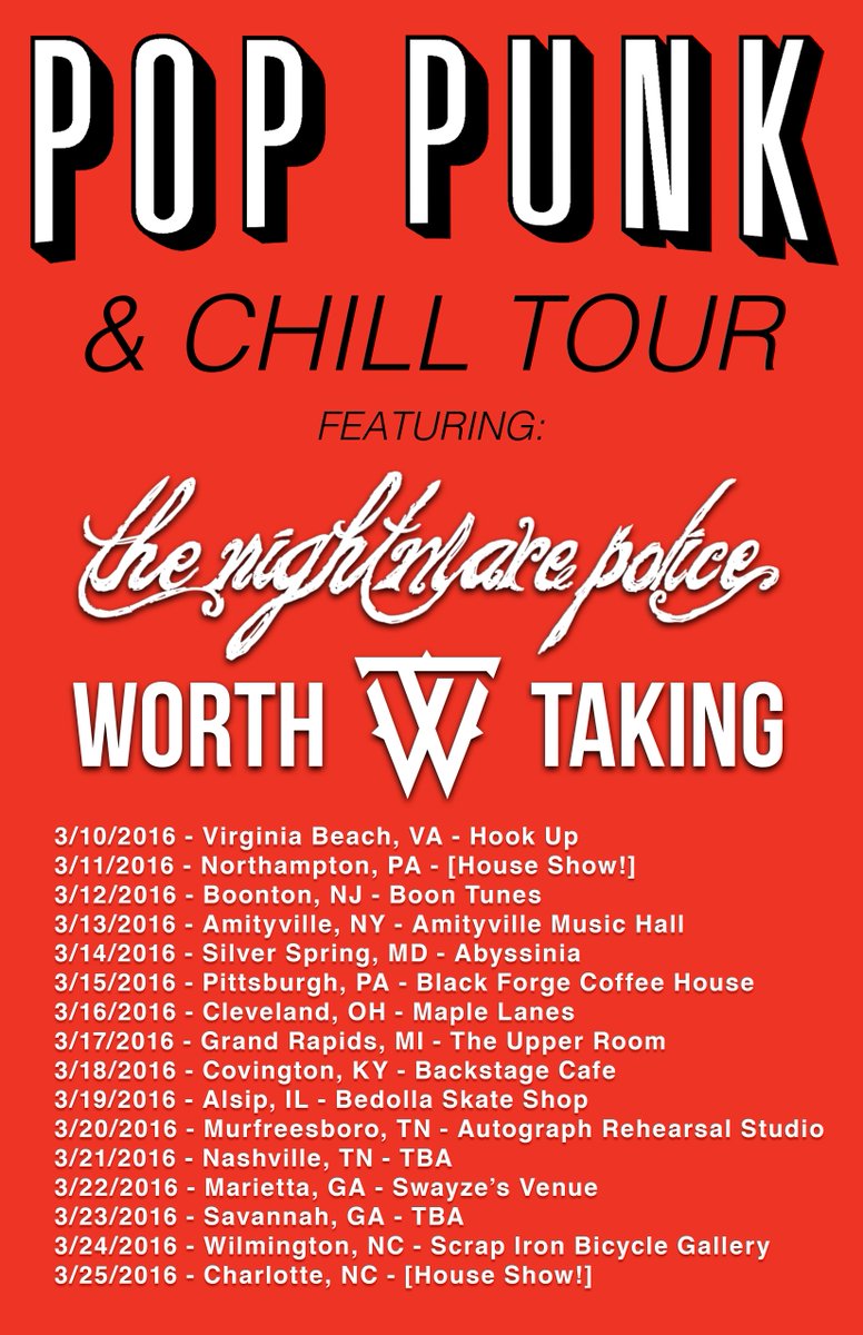 Announcing the Pop Punk &amp; Chill Tour featuring yours truly and the homies in <a href="/worthtaking/">Worth Taking</a> which show will you be at?