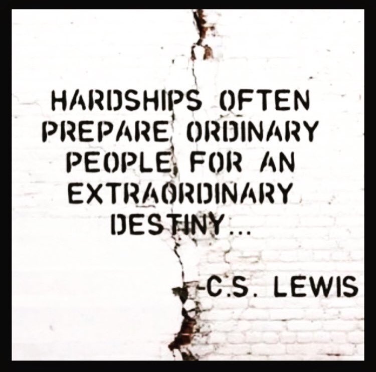🙏 #CSLewis #Quote #RealTalk #TrueAF #OrdinaryPeople #ExtraordinaryDestiny #Hardships #Preparation