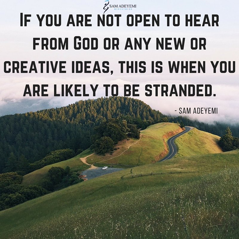 sam_adeyemi's tweet photo. Listen for God's word for direction. You are likely to become stranded if you aren't open to hear it. https://t.co/59QzqPmDeZ