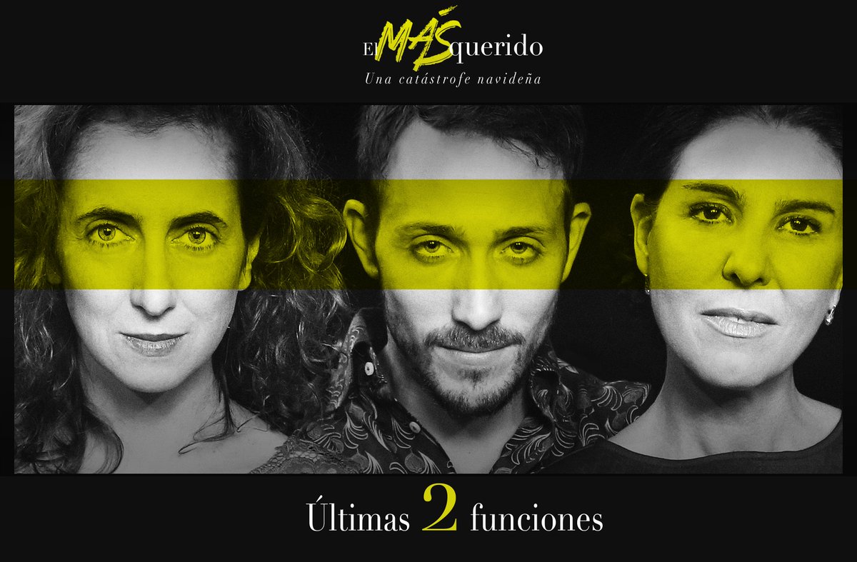 #ElMásQuerido - Últimas 2 funciones en los <a href="/teatrosluchana/">Teatros Luchana</a>. Viernes 20h, sábado 20:30h.