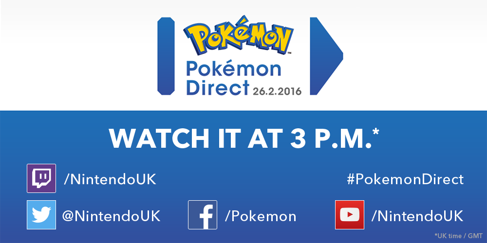 NintendoUK's tweet photo. Catch a new #PokemonDirect on 26/02 at 3pm GMT!

Watch it live here: https://t.co/oq4RJVmXw5 https://t.co/xLCWVzQkvp