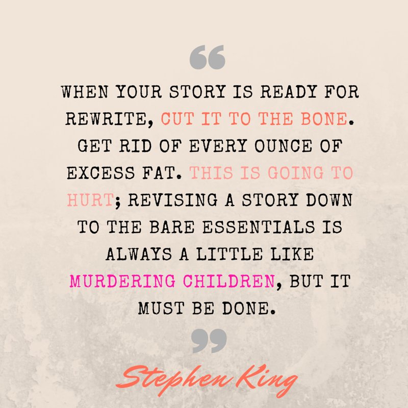 BexMontgomery's tweet image. Writing Quote Weds:@StephenKing on revision. 'like murdering children' #weassume #writequote aurelmedia.wordpress.com/2016/02/24/wri…