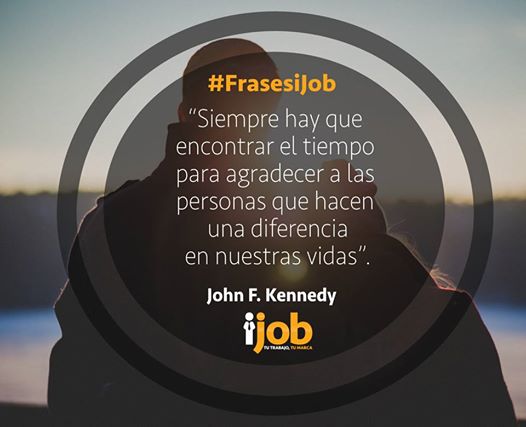 iJobOficial's tweet photo. “Siempre hay que encontrar el tiempo para agradecer a las personas que hacen una diferencia en nuestras vidas”. https://t.co/JFXyHPg1Q9