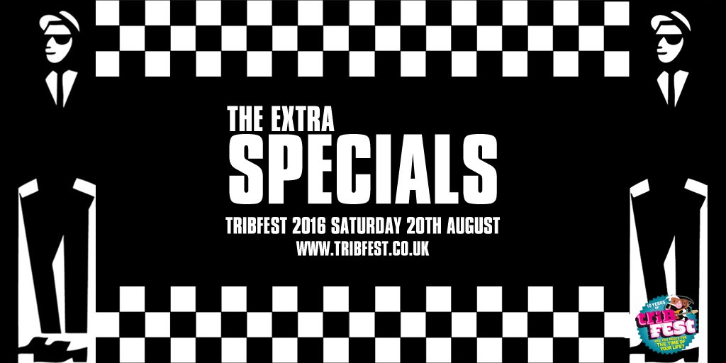 TribfestUk's tweet photo. They're back, @Extra_Specials will be performing in the VIP Big Top at #Tribfest2016 https://t.co/k83RL3td4N https://t.co/6SNTUWhO3S