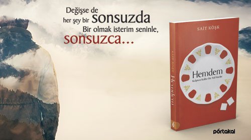 "Anladım, benim konuşmaya ihtiyacım var. Ve sözümü kesmeden birinin dinlemesine..." #hemdem #saitköşk #kitap