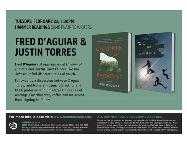 Join me tmrw 2/23 <a href="/hammer_museum/">Hammer Museum</a> 7.30pm w/ Fred D'Aguiar (CHILDREN OF PARADISE) &amp; Justin Torres (WE THE ANIMALS)