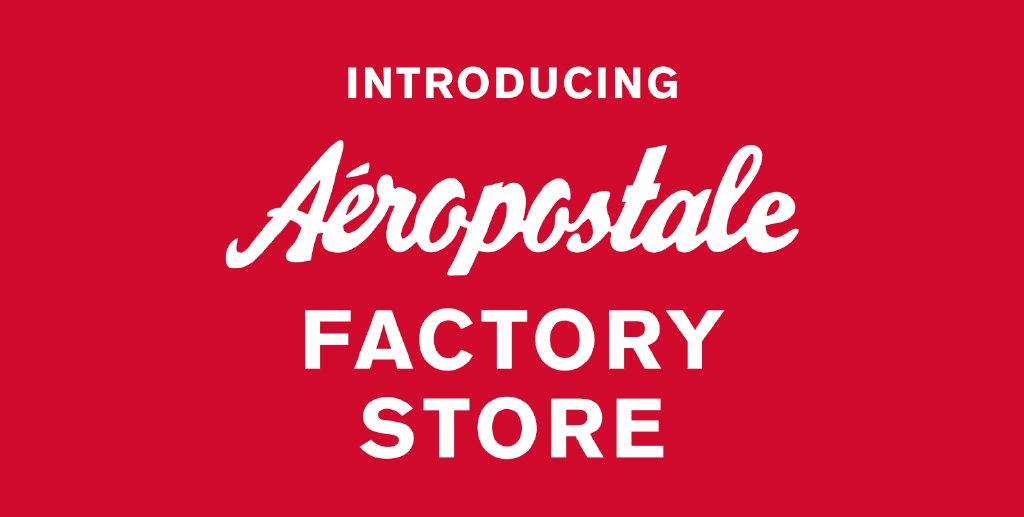 aerofactory's tweet image. Look great. Save more. Introducing Aéropostale Factory Stores. The savings start Saturday, 2/27!