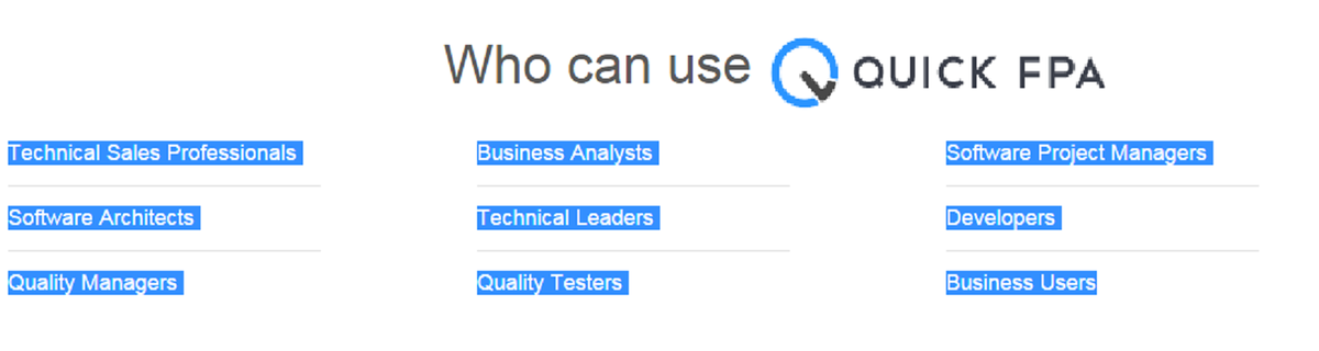 SupriyaLa's tweet image. Who can use #QuickFPA ? Quality #Testers #SoftwareProjectManagers
#Developers #Business   quickfpa.com/site/