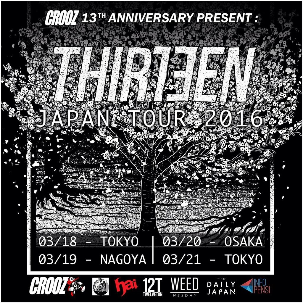 Thirteen Japan Tour 2016.
<a href="/THIRTEENjkt/">AKSI</a> <a href="/Crooz/">Crooz</a> <a href="/TheDailyJapan/">The Daily Japan</a> <a href="/InfoPensi/">INFO PENSI</a> <a href="/Weednesday_420/">WEEDNESDAY Clothing</a> <a href="/HaiMagazine/">HAI</a>