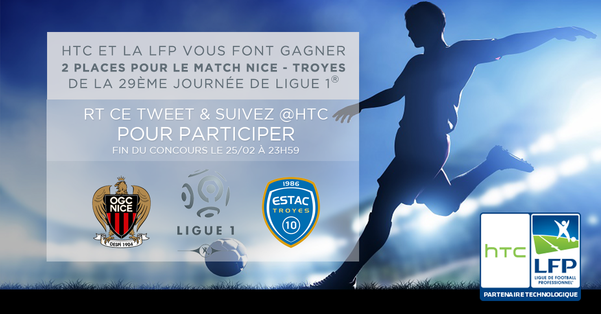HTC_Fr's tweet photo. Vous voulez assister à un match de la @Ligue1 ? Suivez @HTC_Fr et RT ce tweet pour gagner des places pour #OGCESTAC. https://t.co/J2rmL7L4QL