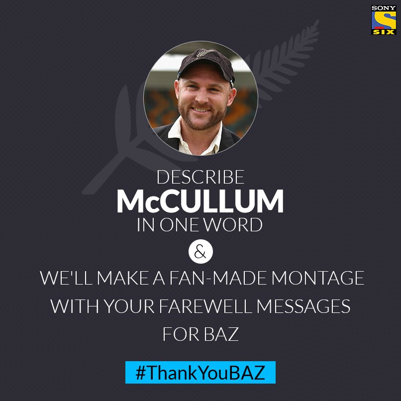 Sony Sports Network (@sonysportsnetwk) on Twitter photo As McCullum bids goodbye to international cricket, here's a chance to give him the perfect farewell!
#ThankYouBAZ As McCullum bids goodbye to international cricket, here's a chance to give him the perfect farewell!
#ThankYouBAZ
