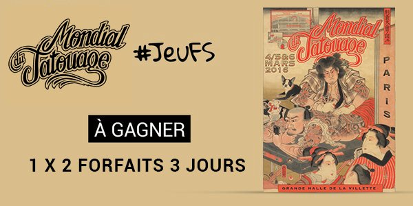fnacspectacles's tweet photo. #JeuFS Gagnez 1 x 2 forfaits 3J pour le @mondialtatouage (4 au 6/03) à Paris ‼
👉Follow + RT https://t.co/cuRIVhqSet https://t.co/RlrYN4OkMb