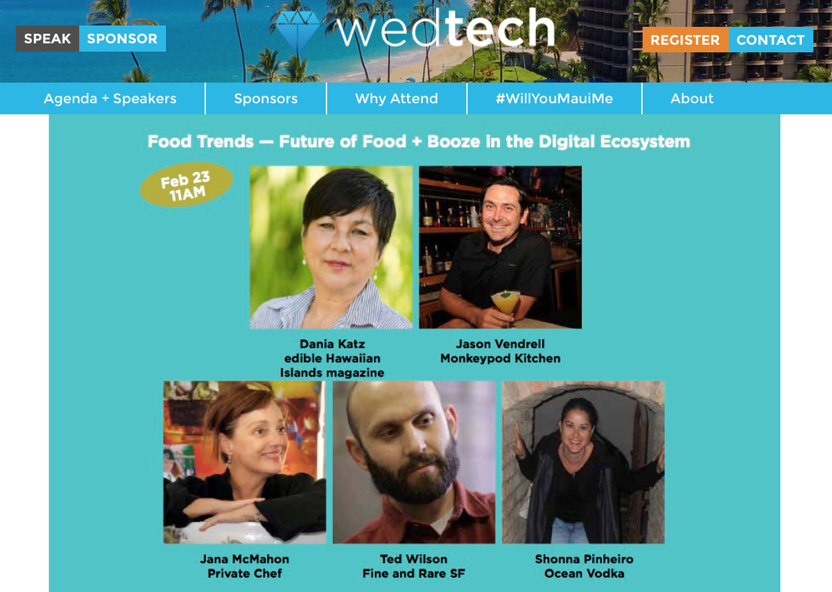 wedtechsummit's tweet photo. #WedTechSummit Feb 23, 11am on Food Trends with @Ediblehi @JanaMcMahon @OceanVodka @FineandRareSF https://t.co/PdTLKRrPG6