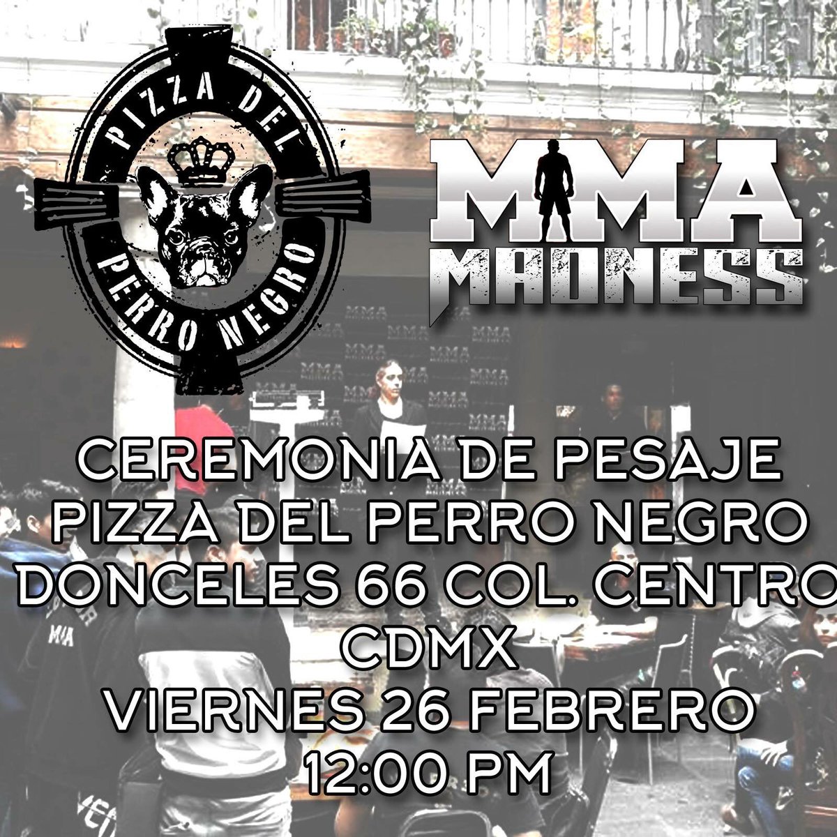 MadnessMMA's tweet photo. Nos vemos el sábado en el templo del centro de @perronegropizza en la #CDMX https://t.co/u4ONkwcs1F