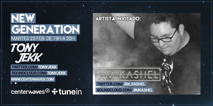 Comienza #NewGeneration presentado por <a href="/TonyJekk/">Tony Jekk</a> de 19:00 a 20:00 en centerwaves.com/player/center/