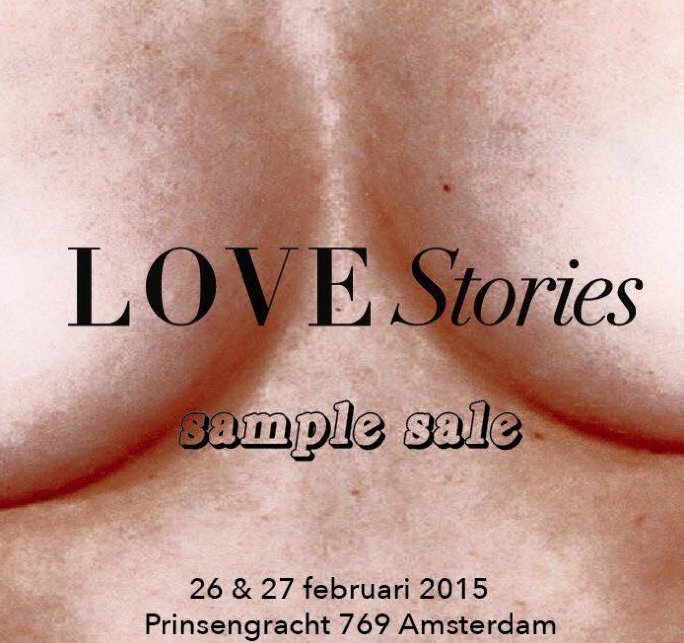 Sla je slag! Vrijdag &amp; Zaterdag Love Stories Sample Sale.