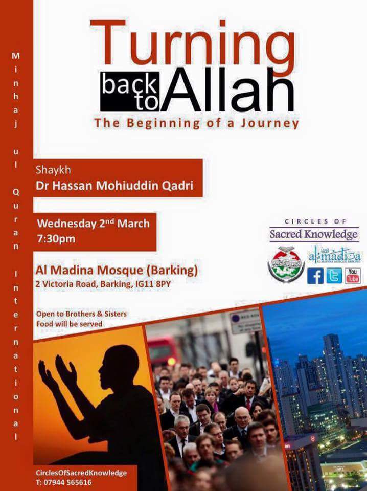 MQIUK's tweet photo. @CirclesofSK presents "Turning back to Allah" with @DrHassanQadri on Wed 2nd March @ al-Madina Mosque, #Barking https://t.co/CffjBVe2du