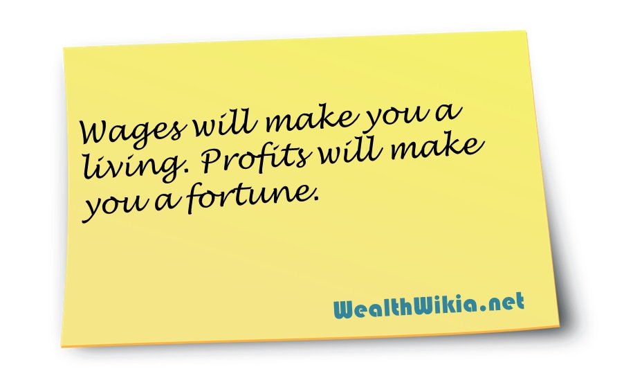 wealthwikia's tweet image. Profits are better than wages. Wages will make you a living, profits will make you a fortune. #JimRohn