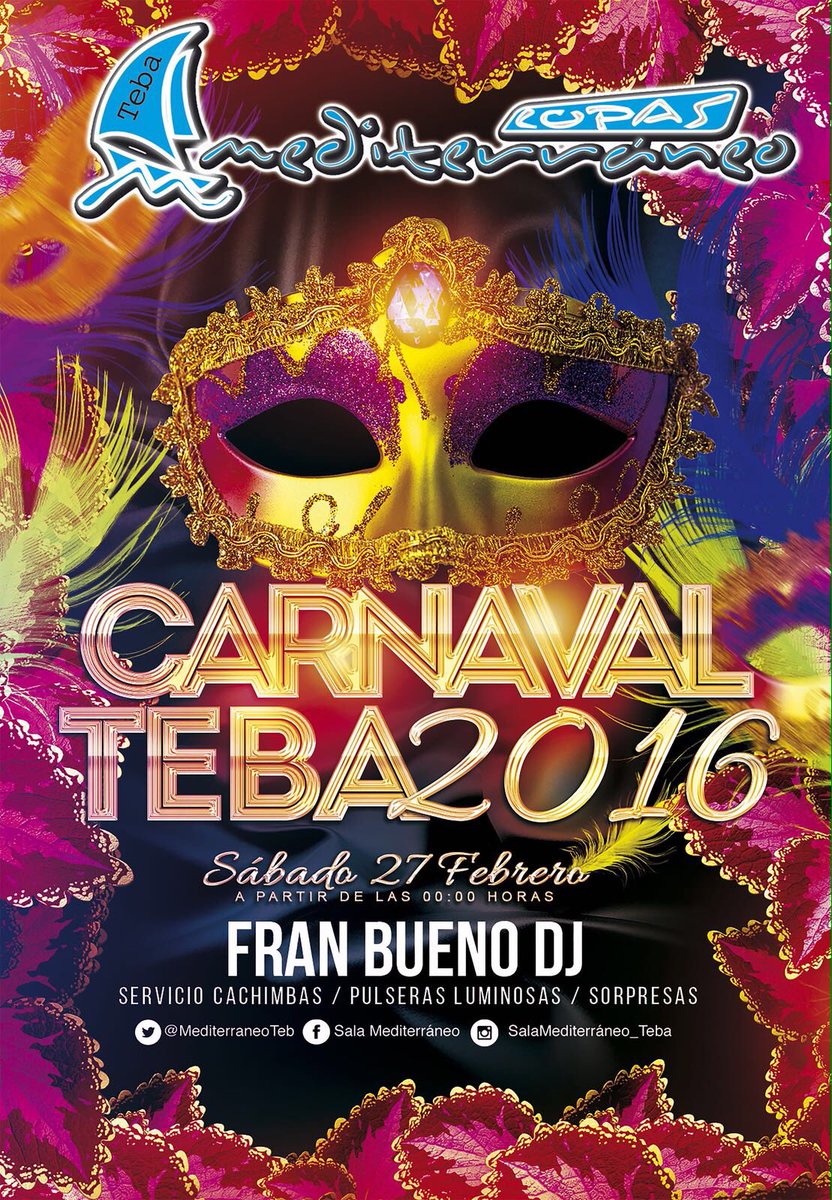 MediterraneoTeb's tweet photo. 🎭CARNAVAL TEBA 2016🎭
🎪 Sábado 27 Febrero 👺 A partir de las 00:00H

🎼 FranBueno Dj

#CarnavalTeba2016🎭 @FranBueno2 https://t.co/Kuq9CtZrwQ