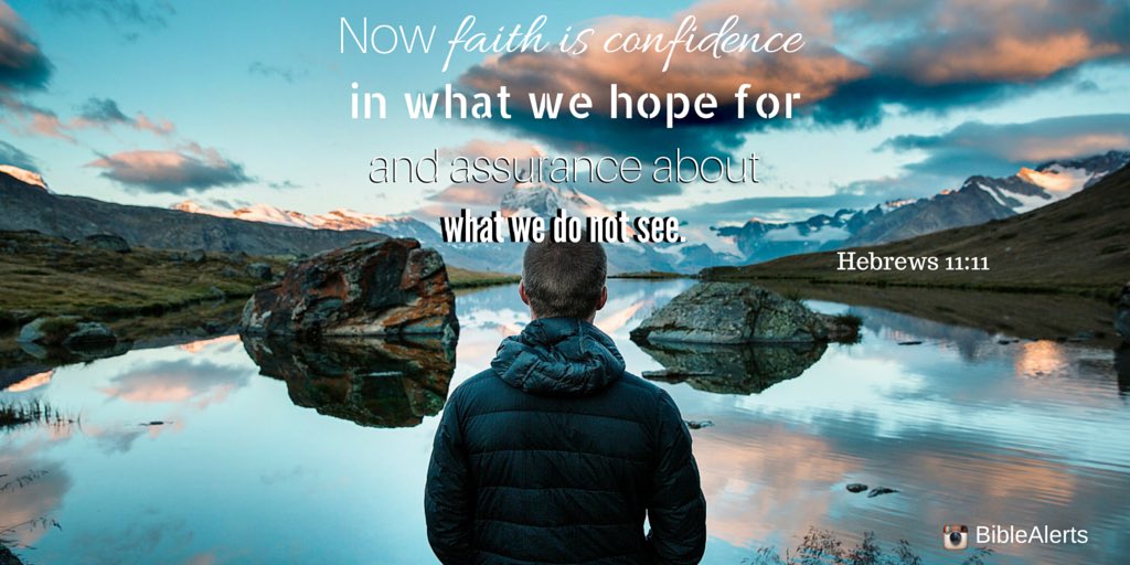 bible_alerts's tweet photo. Faith is confidence https://t.co/V3z11Ya5vp