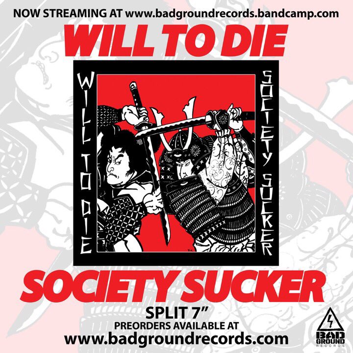 Preorders for the <a href="/Will2Die/">Will To Die</a> / <a href="/SOCIETYSUCKERHC/">SOCIETY SUCKER</a> split ship TONIGHT. Go grab it up badgroundrecords.com